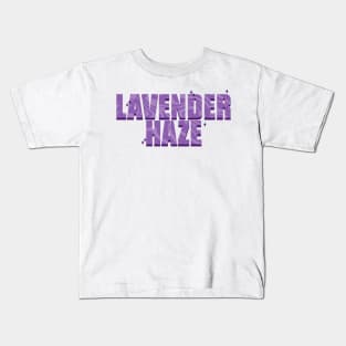 I Feel A Lavender Haze Creeping Up On Me Kids T-Shirt